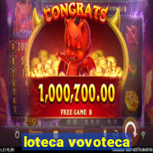 loteca vovoteca